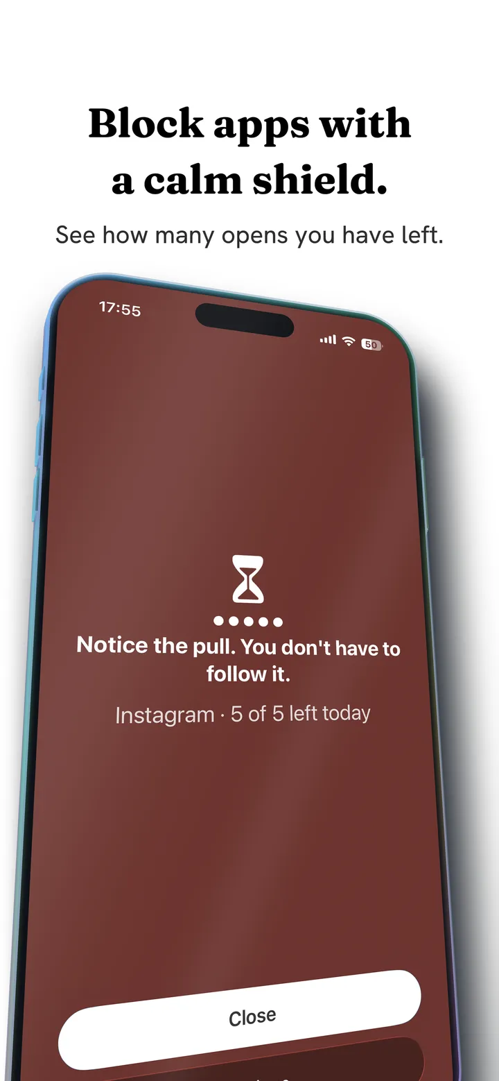 Fluid Friction's calm shield on an iPhone: an hourglass, the line "Notice the pull. You don't have to follow it." and a count of Instagram opens left today